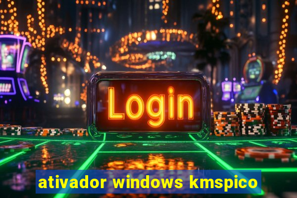 ativador windows kmspico